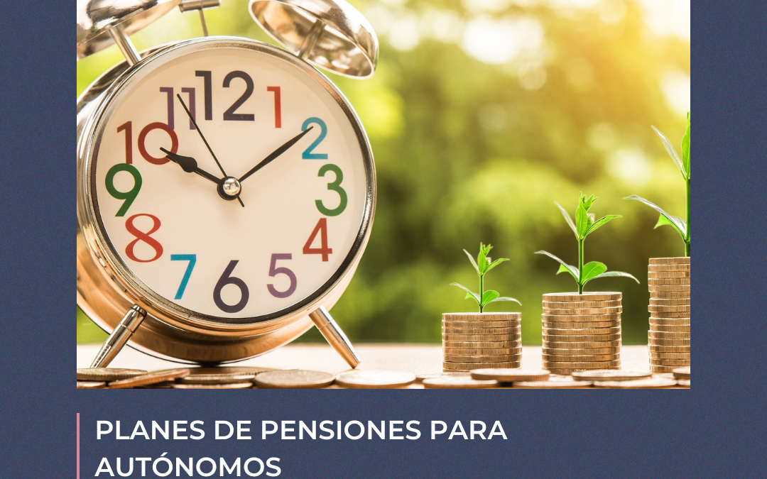 Plan de pensiones para autónomos